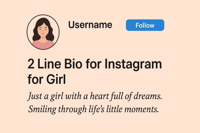 2 Line Bio for Instagram for Girl