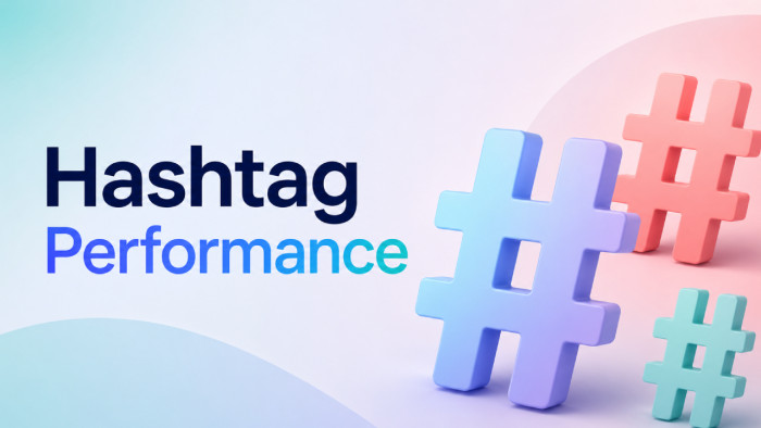 How to Track Hashtag Performance and Improve Results